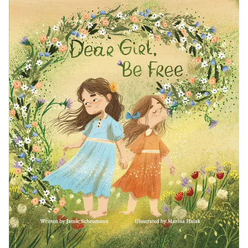 Dear Girl, Be Free