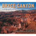 Bryce Canyon: A Photographic Journey