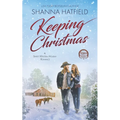 Keeping Christmas: Sweet Western Romance