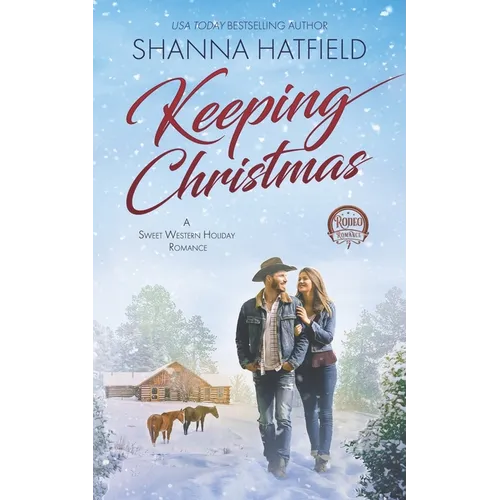 Keeping Christmas: Sweet Western Romance