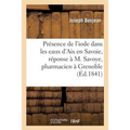 Sur La Présence de l'Iode Dans Les Eaux d'Aix En Savoie, Réponse À M. Savoye, Pharmacien À Grenoble