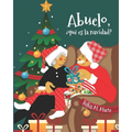 Abuelo, ¿Qué Es La Navidad?