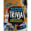 Super Surprising Trivia about Artificial Intelligence