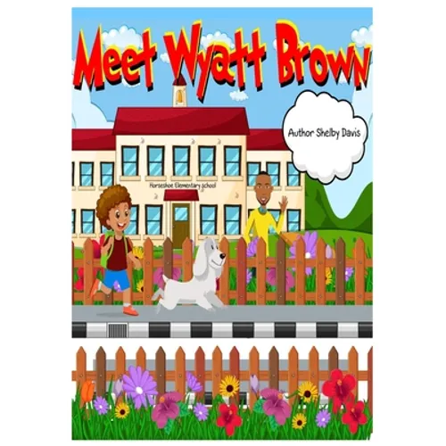 Meet Wyatt Brown