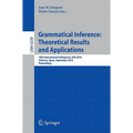 Grammatical Inference: Theoretical Results and Applications: 10th International Colloquium, ICGI 2010, Valencia, Spain, September 13-16, 2010, Proceed