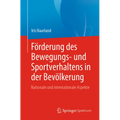 Förderung Des Bewegungs- Und Sportverhaltens in Der Bevölkerung: Nationale Und Internationale Aspekte