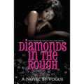 Diamonds in the Rough
