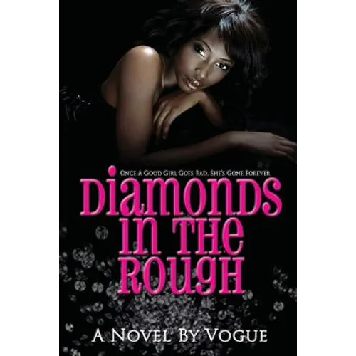 Diamonds in the Rough
