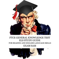 FTCE General Knowledge Test ELS Study Guide: 575 GKT Reading and English Language Skills Exam Practice Questions for Florida Teaching Certification