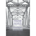 Building Bridges: Southern Anthropological Society Proceedings, no. 40