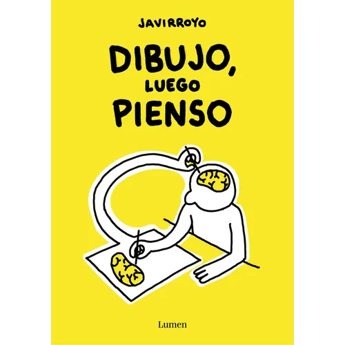 Dibujo, Luego Pienso / I Draw, Then I Think