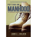 Putting On Manhood