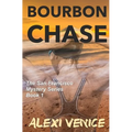 Bourbon Chase, The San Francisco Mystery Series, Book 1