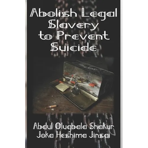 Abolish Legal Slavery to Prevent Suicide