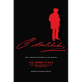 The Complete Works of Malatesta: The Armed Strike: The Long London Exile of 1900-13