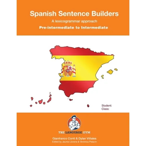 SPANISH SENTENCE BUILDERS - Pre-Intermediate: Pre-intermediate to Intermediate