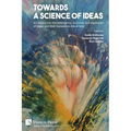 Towards a science of ideas: An inquiry into the emergence, evolution and expansion of ideas and their translation into action