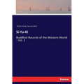 Si-Yu-Ki: Buddhist Records of the Western World - Vol. 1