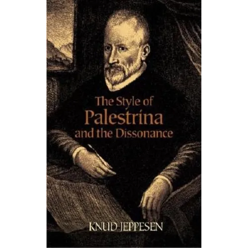 The Style of Palestrina and the Dissonance