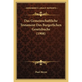 Das Gemeinschaftliche Testament Des Burgerlichen Gesetzbuchs (1908)