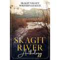 Skagit River Anthology