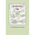 Rasulullah: Selected Hadith from the Life of the Prophet Muhammad (SAW)