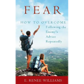 Fear: How to Overcome Following the Enemy's Advice Repeatedly