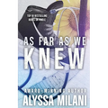 As Far As We Knew: Extended Edition