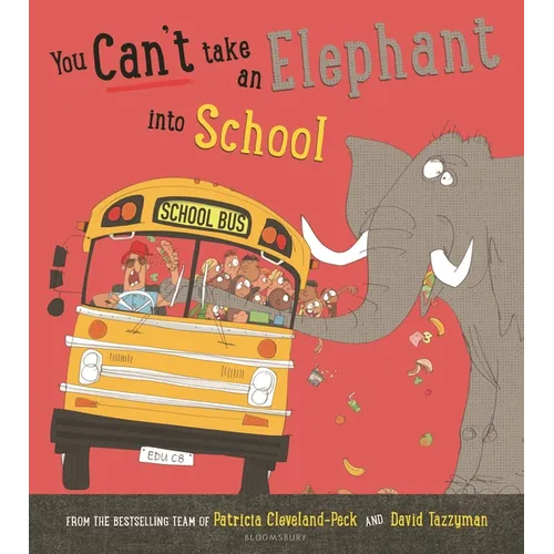 You Can't Take an Elephant Into School