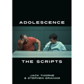 Adolescence: The Scripts