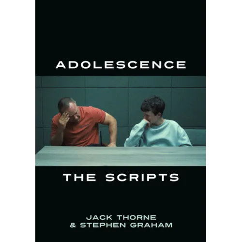 Adolescence: The Scripts