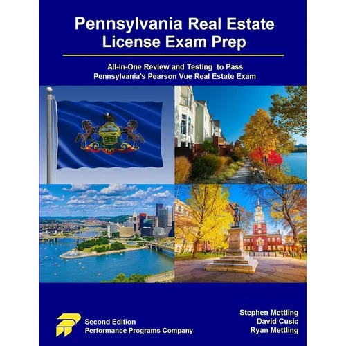 Pennsylvania Real Estate License Exam Prep: All-in-One Review and Testing to Pass Pennsylvania's Pearson Vue Real Estate Exam