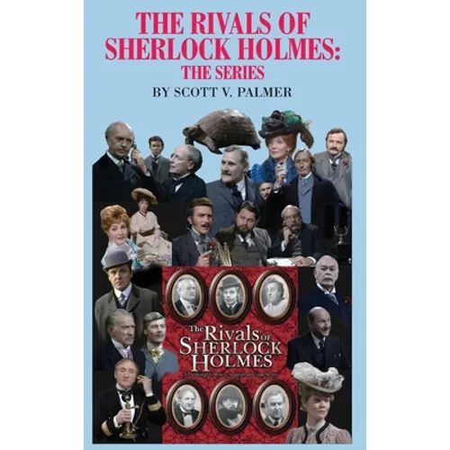 The Rivals of Sherlock Holmes-The Series