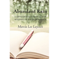 Abundant Rain, volume 2 (revised edition): a devotional journal for writers of faith