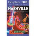 Nashville - The Delaplaine 2020 Long Weekend Guide