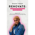 Renovate: A 40 Day Devotional Journal to Renew the Mind