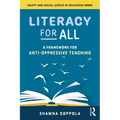 Literacy for All: A Framework for Anti-Oppressive Teaching