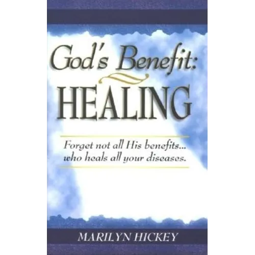 God's Benefit: Healing