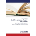 Backfire Antenna Theory and Design