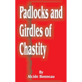 Padlocks and Girdles of Chastity