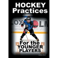 Hockey Practices for the Younger Players