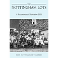 The Nottingham Lots: A Tercentenary Celebration 2001