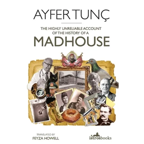 The Highly Unreliable Account of the History of a Madhouse