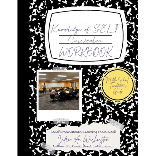 Knowledge of SELF Curriculum- Middle School Facilitator's Guide