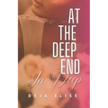 At the Deep End: In Deep: Book 3 of 4