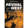 Revival of the West: Securing a Future for European People