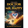 The Love Doctor and Mr. Happy