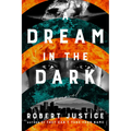 A Dream in the Dark