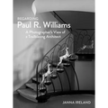 Regarding Paul R. Williams: A Photographer's View of a Trailblazing Architect