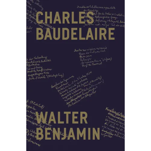Charles Baudelaire: A Lyric Poet in the Era of High Capitalism